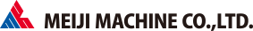 Meiji Machine Co., Ltd.