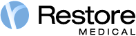 Restore Medical, Inc.