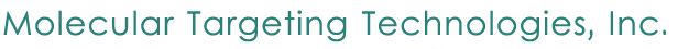 Molecular Targeting Technologies, Inc.