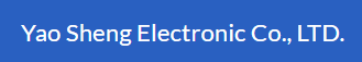 Yao Sheng Electronic Co., Ltd.